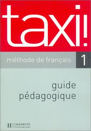 Taxi ! 1 Guide pédagogique