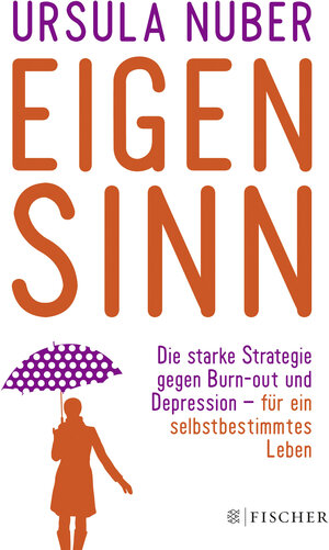 Buchcover Eigensinn | Ursula Nuber | EAN 9783596031016 | ISBN 3-596-03101-X | ISBN 978-3-596-03101-6