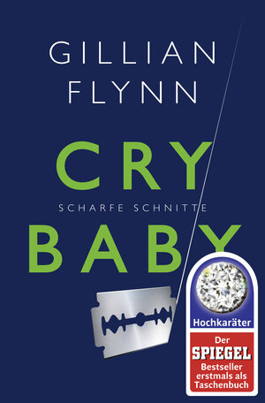Buchcover Cry Baby - Scharfe Schnitte | Gillian Flynn | EAN 9783596032020 | ISBN 3-596-03202-4 | ISBN 978-3-596-03202-0