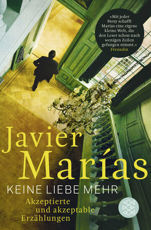 Buchcover Keine Liebe mehr | Javier Marías | EAN 9783596034109 | ISBN 3-596-03410-8 | ISBN 978-3-596-03410-9