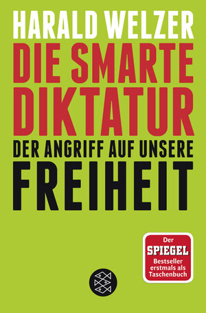 Buchcover Die smarte Diktatur | Harald Welzer | EAN 9783596035526 | ISBN 3-596-03552-X | ISBN 978-3-596-03552-6