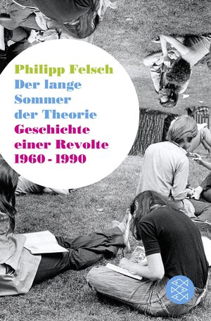 Buchcover Der lange Sommer der Theorie | Philipp Felsch | EAN 9783596036226 | ISBN 3-596-03622-4 | ISBN 978-3-596-03622-6