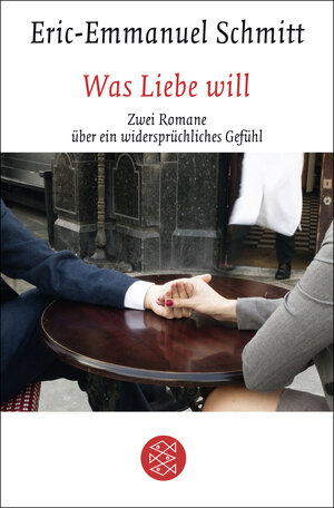 Buchcover Was Liebe will | Eric-Emmanuel Schmitt | EAN 9783596036783 | ISBN 3-596-03678-X | ISBN 978-3-596-03678-3