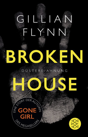Buchcover Broken House - Düstere Ahnung | Gillian Flynn | EAN 9783596036837 | ISBN 3-596-03683-6 | ISBN 978-3-596-03683-7