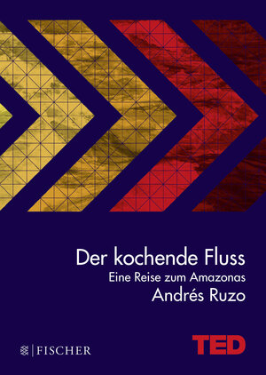 Buchcover Der kochende Fluss – eine Reise zum Amazonas | Andrés Ruzo | EAN 9783596036912 | ISBN 3-596-03691-7 | ISBN 978-3-596-03691-2