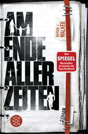 Buchcover Am Ende aller Zeiten | Adrian J Walker | EAN 9783596037056 | ISBN 3-596-03705-0 | ISBN 978-3-596-03705-6