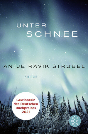Buchcover Unter Schnee | Antje Rávik Strubel | EAN 9783596037148 | ISBN 3-596-03714-X | ISBN 978-3-596-03714-8