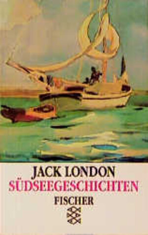 Buchcover Südseegeschichten | Jack London | EAN 9783596101443 | ISBN 3-596-10144-1 | ISBN 978-3-596-10144-3