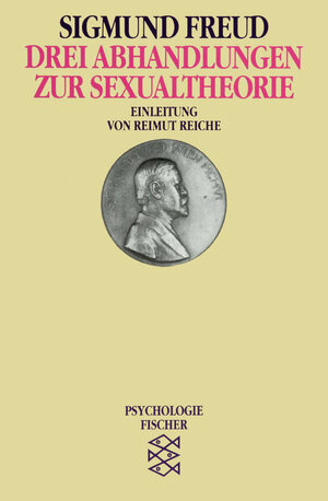 Buchcover Drei Abhandlungen zur Sexualtheorie | Sigmund Freud | EAN 9783596104406 | ISBN 3-596-10440-8 | ISBN 978-3-596-10440-6