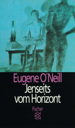 Buchcover Jenseits vom Horizont | Eugene O'Neill | EAN 9783596106424 | ISBN 3-596-10642-7 | ISBN 978-3-596-10642-4