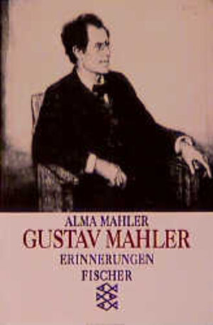 Buchcover Gustav Mahler | Alma Mahler | EAN 9783596107155 | ISBN 3-596-10715-6 | ISBN 978-3-596-10715-5