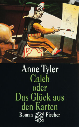 Buchcover Caleb oder Das Glück aus den Karten | Anne Tyler | EAN 9783596108299 | ISBN 3-596-10829-2 | ISBN 978-3-596-10829-9