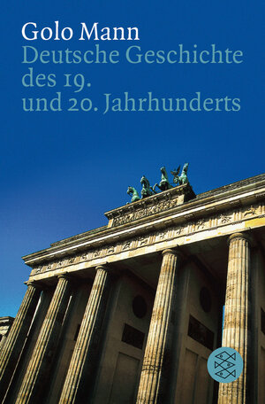 Buchcover Deutsche Geschichte des 19. und 20. Jahrhunderts | Golo Mann | EAN 9783596113309 | ISBN 3-596-11330-X | ISBN 978-3-596-11330-9