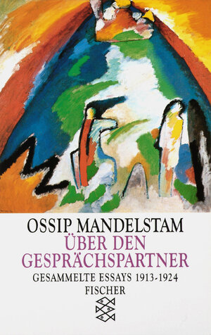 Buchcover Über den Gesprächspartner | Ossip Mandelstam | EAN 9783596118625 | ISBN 3-596-11862-X | ISBN 978-3-596-11862-5