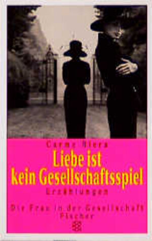 Buchcover Liebe ist kein Gesellschaftsspiel | Carme Riera | EAN 9783596120079 | ISBN 3-596-12007-1 | ISBN 978-3-596-12007-9