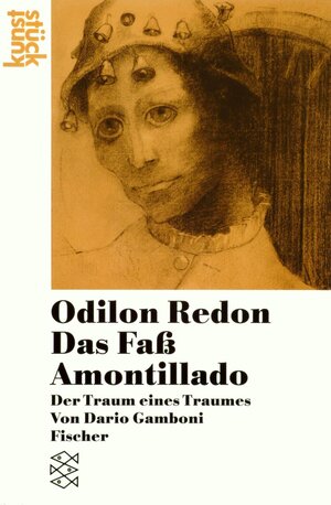 Odilon Redon<br /> Das Faß Amontillado: Der Traum eines Traumes: Der Traum eines Traums