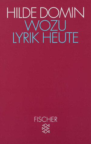 Buchcover Wozu Lyrik heute | Hilde Domin | EAN 9783596122042 | ISBN 3-596-12204-X | ISBN 978-3-596-12204-2