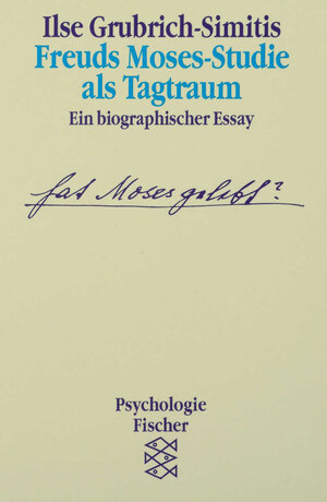 Buchcover Freuds Moses-Studie als Tagtraum | Ilse Grubrich-Simitis | EAN 9783596122301 | ISBN 3-596-12230-9 | ISBN 978-3-596-12230-1