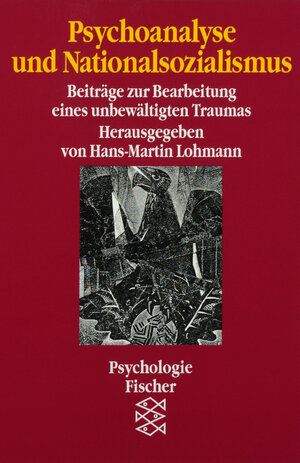 Buchcover Psychoanalyse und Nationalsozialismus  | EAN 9783596122318 | ISBN 3-596-12231-7 | ISBN 978-3-596-12231-8