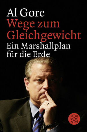 Buchcover Wege zum Gleichgewicht | Al Gore | EAN 9783596123452 | ISBN 3-596-12345-3 | ISBN 978-3-596-12345-2