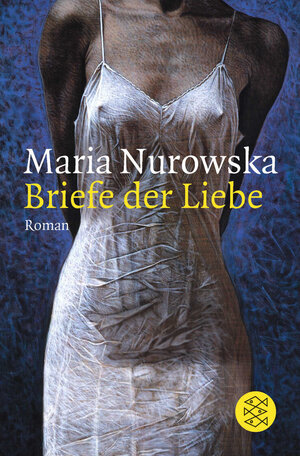 Buchcover Briefe der Liebe | Maria Nurowska | EAN 9783596125005 | ISBN 3-596-12500-6 | ISBN 978-3-596-12500-5