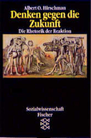 Buchcover Denken gegen die Zukunft | Albert O Hirschman | EAN 9783596125104 | ISBN 3-596-12510-3 | ISBN 978-3-596-12510-4