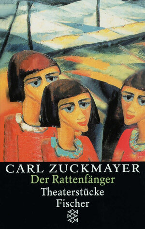 Buchcover Der Rattenfänger | Carl Zuckmayer | EAN 9783596127160 | ISBN 3-596-12716-5 | ISBN 978-3-596-12716-0
