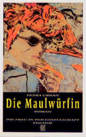 Buchcover Die Maulwürfin | Petra Urban | EAN 9783596130818 | ISBN 3-596-13081-6 | ISBN 978-3-596-13081-8