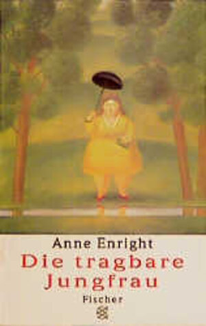 Buchcover Die tragbare Jungfrau | Anne Enright | EAN 9783596138876 | ISBN 3-596-13887-6 | ISBN 978-3-596-13887-6