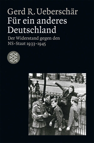 Buchcover Für ein anderes Deutschland | Gerd R. Ueberschär | EAN 9783596139347 | ISBN 3-596-13934-1 | ISBN 978-3-596-13934-7