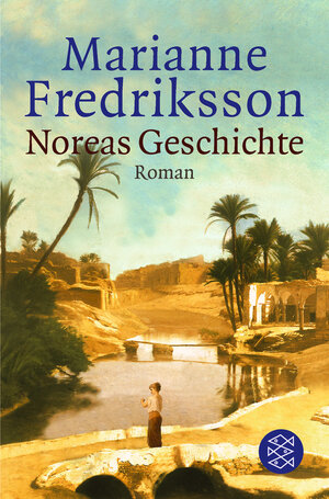 Buchcover Noreas Geschichte | Marianne Fredriksson | EAN 9783596140435 | ISBN 3-596-14043-9 | ISBN 978-3-596-14043-5
