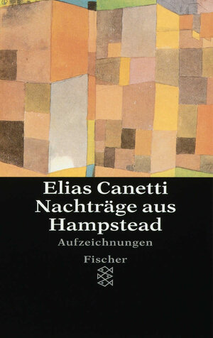 Nachträge aus Hampstead: Aufzeichnungen: Aus den Aufzeichnungen von 1954-1971