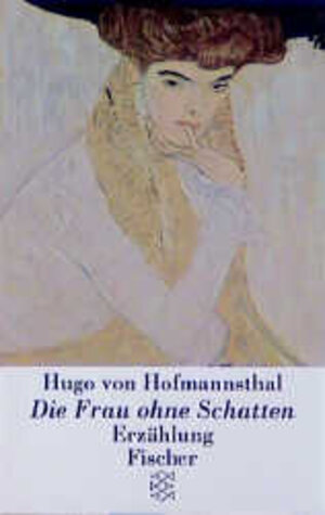 Buchcover Die Frau ohne Schatten | Hugo von Hofmannsthal | EAN 9783596142064 | ISBN 3-596-14206-7 | ISBN 978-3-596-14206-4
