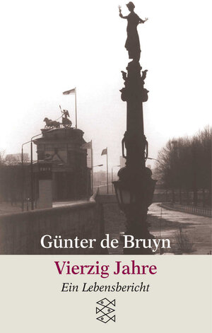 Buchcover Vierzig Jahre | Günter de Bruyn | EAN 9783596142095 | ISBN 3-596-14209-1 | ISBN 978-3-596-14209-5