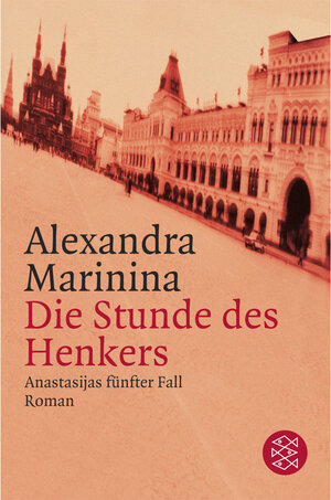 Die Stunde des Henkers: Anastasijas fünfter Fall<br /> Roman