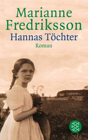 Hannas Töchter. = Anna, Hanna och Johanna, Fischer 14486 ; 3596144868