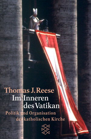 Buchcover Im Inneren des Vatikan | Thomas J Reese | EAN 9783596147526 | ISBN 3-596-14752-2 | ISBN 978-3-596-14752-6