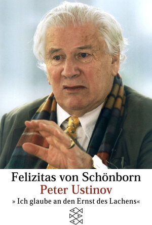 Peter Ustinov. 'Ich glaube an den Ernst des Lachens'.