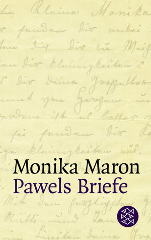 Buchcover Pawels Briefe | Monika Maron | EAN 9783596149407 | ISBN 3-596-14940-1 | ISBN 978-3-596-14940-7