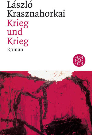 Buchcover Krieg und Krieg | László Krasznahorkai | EAN 9783596149971 | ISBN 3-596-14997-5 | ISBN 978-3-596-14997-1
