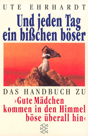 Buchcover Und jeden Tag ein bißchen böser | Ute Ehrhardt | EAN 9783596151356 | ISBN 3-596-15135-X | ISBN 978-3-596-15135-6