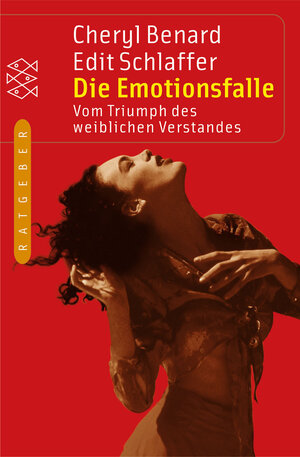Buchcover Die Emotionsfalle | Cheryl Benard | EAN 9783596152117 | ISBN 3-596-15211-9 | ISBN 978-3-596-15211-7