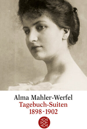 Buchcover Tagebuch-Suiten 1898-1902 | Alma Mahler-Werfel | EAN 9783596152209 | ISBN 3-596-15220-8 | ISBN 978-3-596-15220-9