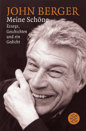 Buchcover Meine Schöne | John Berger | EAN 9783596152513 | ISBN 3-596-15251-8 | ISBN 978-3-596-15251-3
