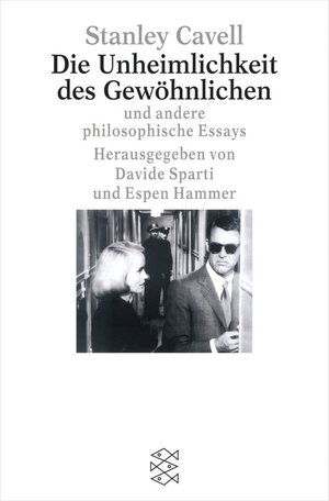 Die Unheimlichkeit des Gewöhnlichen. Und andere philosophische Essays.