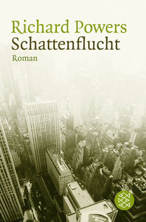 Buchcover Schattenflucht | Richard Powers | EAN 9783596153824 | ISBN 3-596-15382-4 | ISBN 978-3-596-15382-4