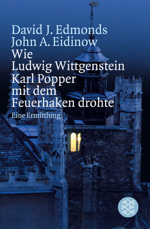 Buchcover Wie Ludwig Wittgenstein Karl Popper mit dem Feuerhaken drohte | David Edmonds | EAN 9783596154029 | ISBN 3-596-15402-2 | ISBN 978-3-596-15402-9