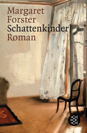 Buchcover Schattenkinder | Margaret Forster | EAN 9783596154470 | ISBN 3-596-15447-2 | ISBN 978-3-596-15447-0