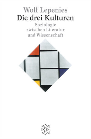 Buchcover Die drei Kulturen | Wolf Lepenies | EAN 9783596155187 | ISBN 3-596-15518-5 | ISBN 978-3-596-15518-7