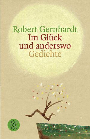 Buchcover Im Glück und anderswo | Robert Gernhardt | EAN 9783596157518 | ISBN 3-596-15751-X | ISBN 978-3-596-15751-8